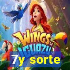 7y sorte